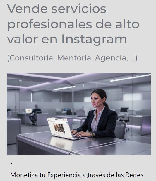 Vende Servicios Profesionales de Alto Valor en Instagram